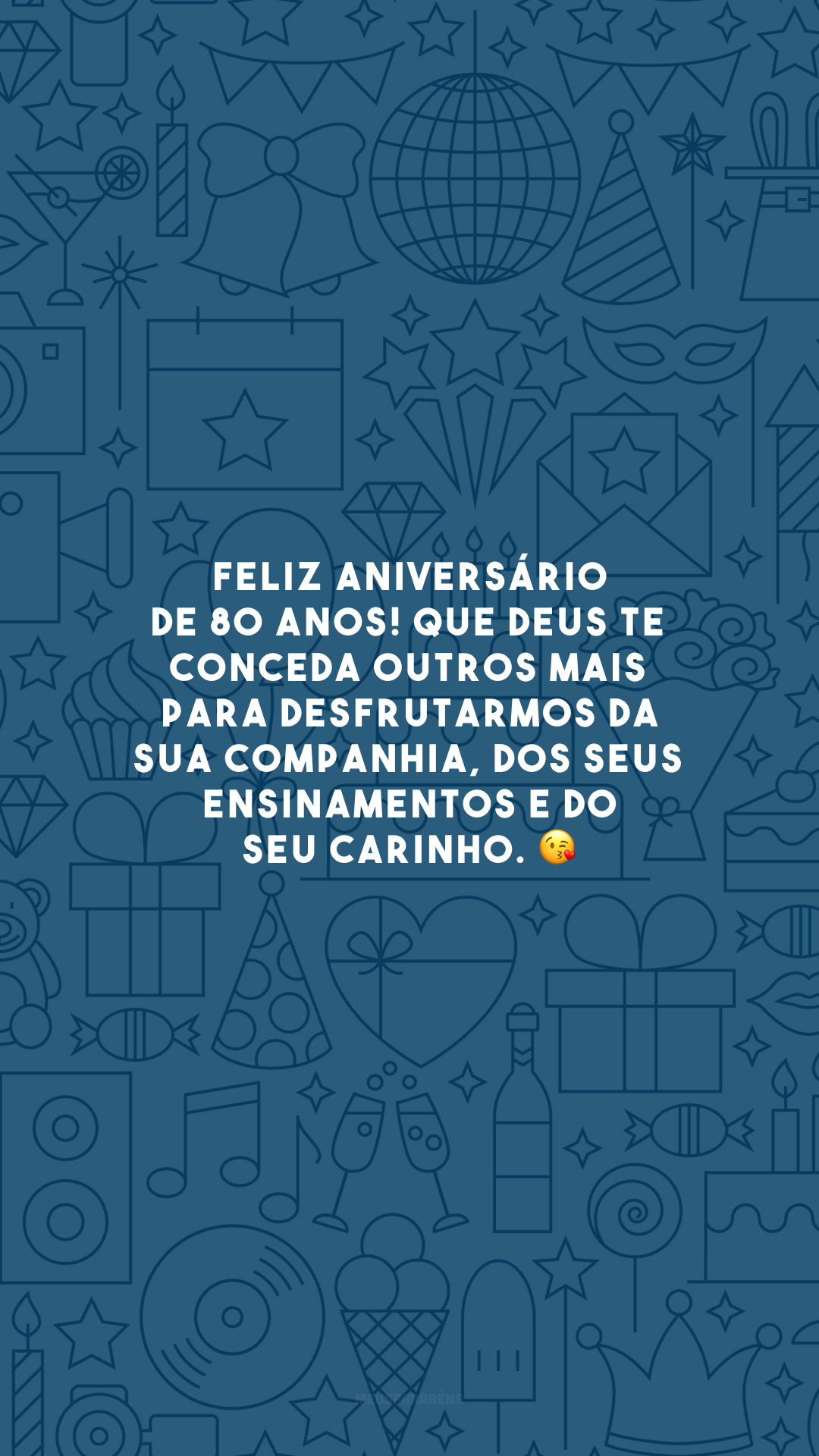 Feliz aniversário de 80 anos! Que Deus te conceda outros mais para desfrutarmos da sua companhia, dos seus ensinamentos e do seu carinho. 😘