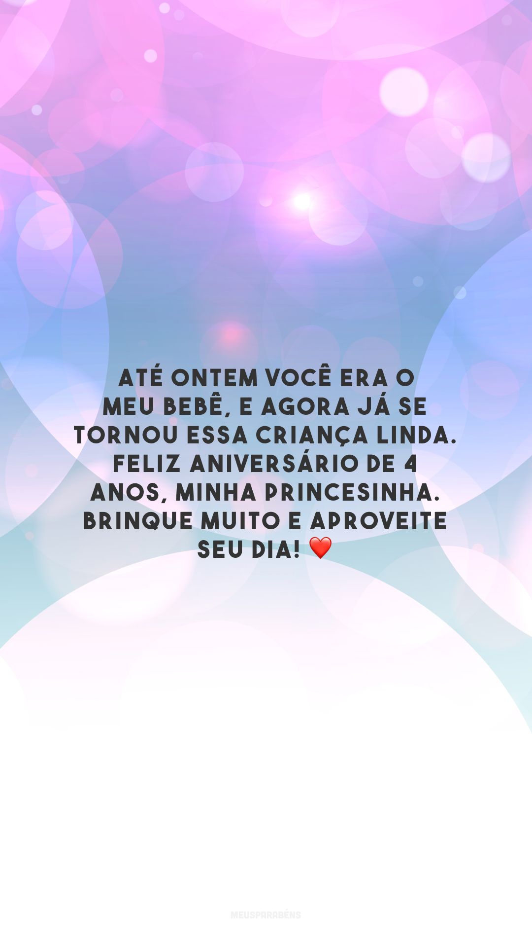 Até ontem você era o meu bebê, e agora já se tornou essa criança linda. Feliz aniversário de 4 anos, minha princesinha. Brinque muito e aproveite seu dia! ❤️