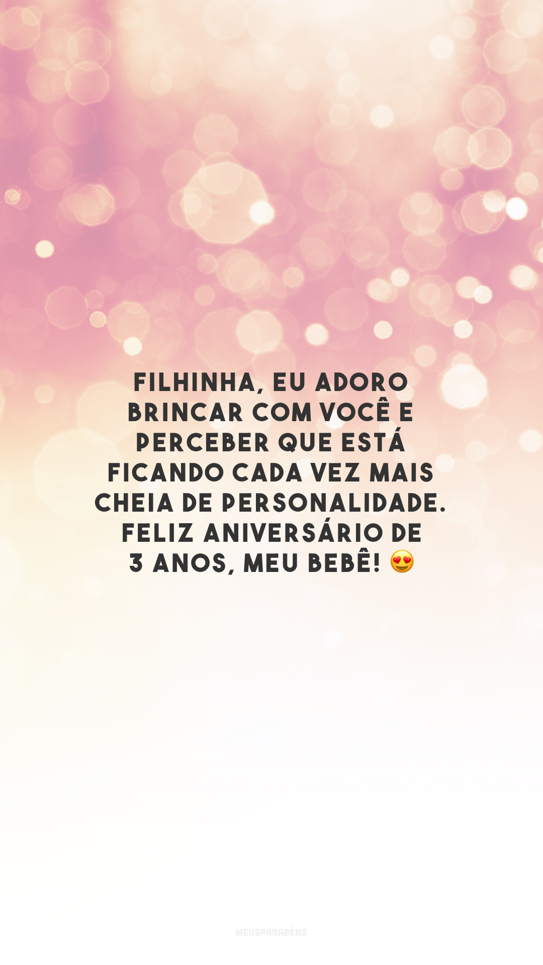 Filhinha, eu adoro brincar com você e perceber que está ficando cada vez mais cheia de personalidade. Feliz aniversário de 3 anos, meu bebê! 😍