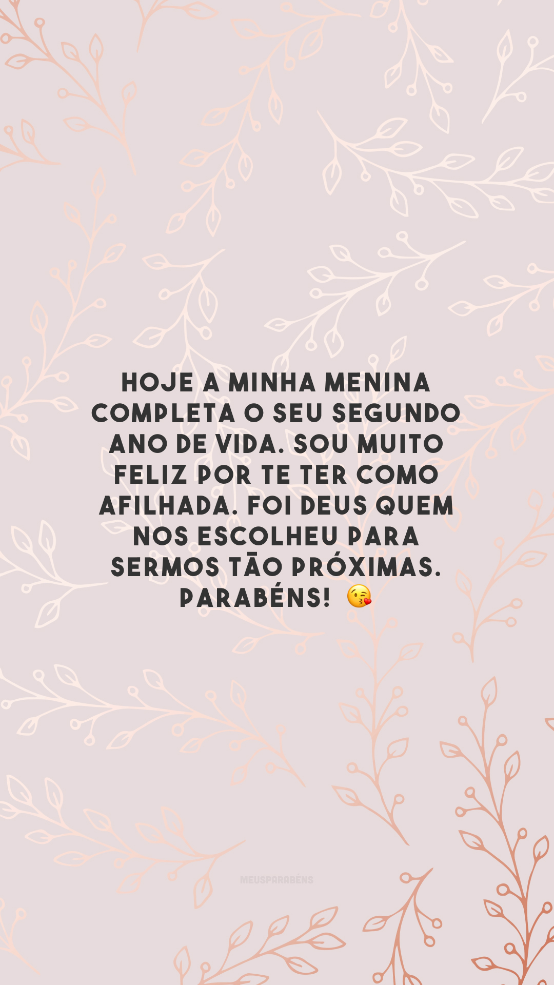 Hoje a minha menina completa o seu segundo ano de vida. Sou muito feliz por te ter como afilhada. Foi Deus quem nos escolheu para sermos tão próximas. Parabéns!  😘 