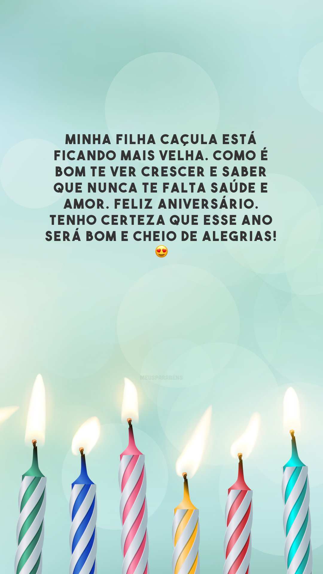 Minha filha caçula está ficando mais velha. Como é bom te ver crescer e saber que nunca te falta saúde e amor. Feliz aniversário. Tenho certeza que esse ano será bom e cheio de alegrias! 😍