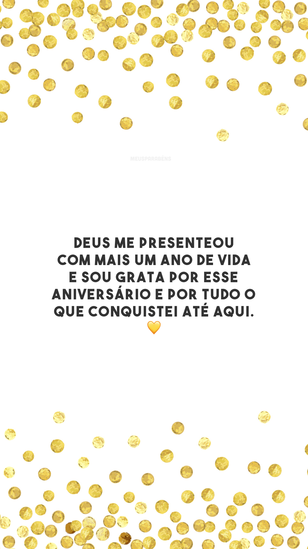 Deus me presenteou com mais um ano de vida e sou grata por esse aniversário e por tudo o que conquistei até aqui. 💛