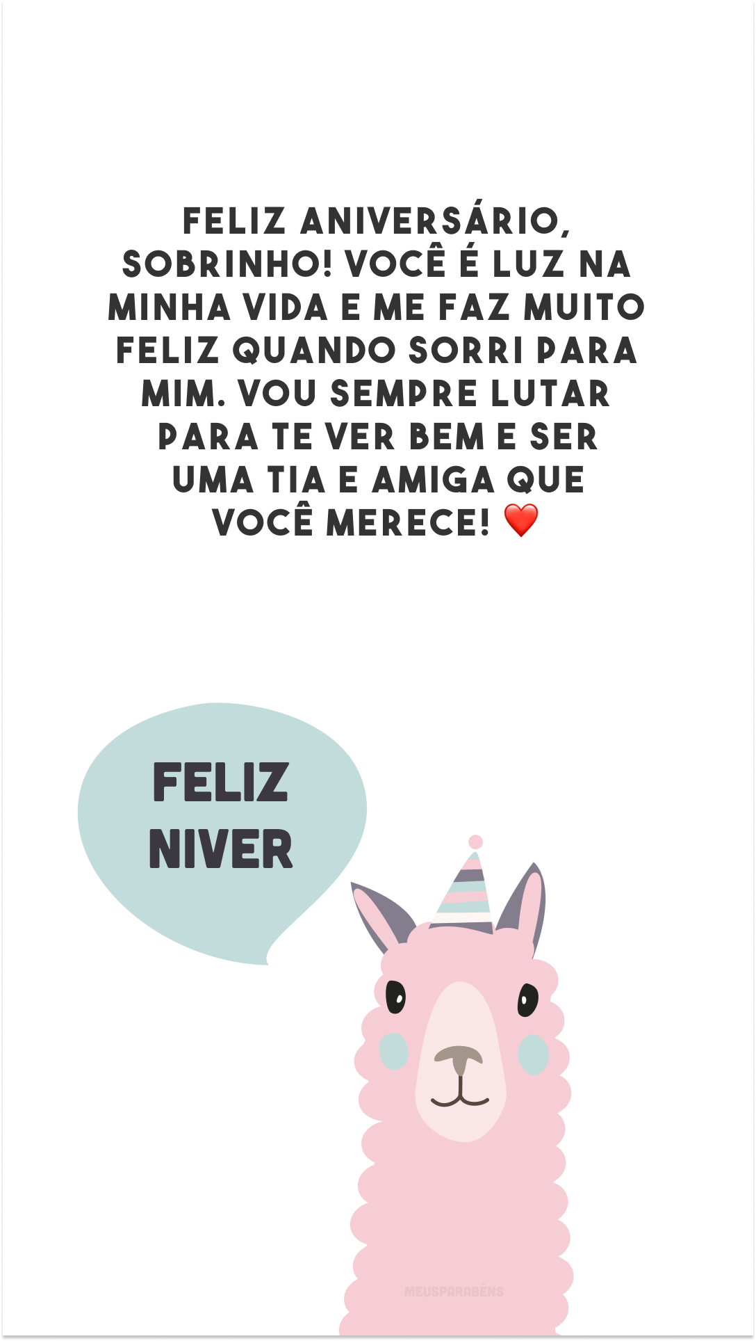 Feliz aniversário, sobrinho! Você é luz na minha vida e me faz muito feliz quando sorri para mim. Vou sempre lutar para te ver bem e ser uma tia e amiga que você merece! ❤️