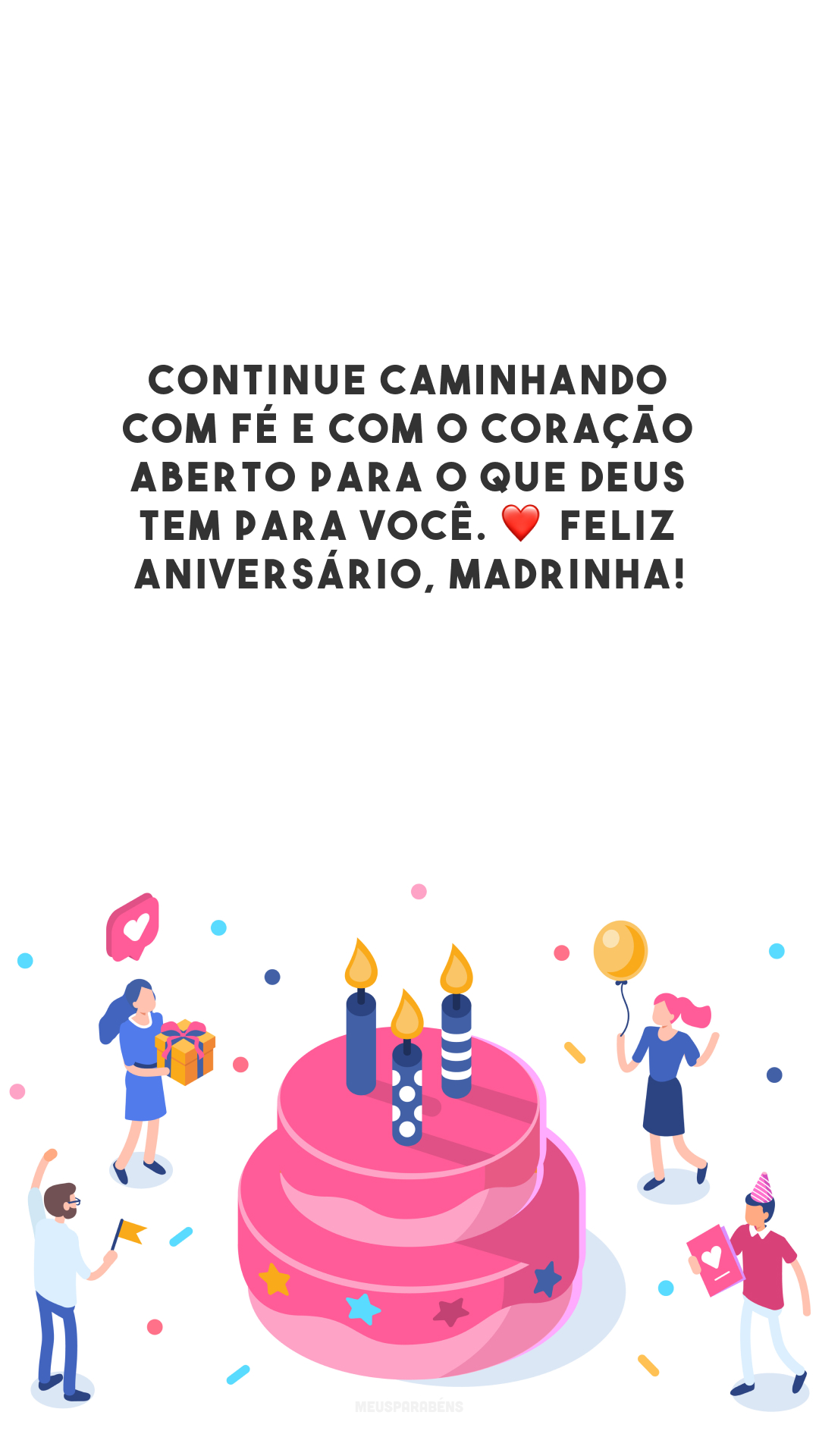 Continue caminhando com fé e com o coração aberto para o que Deus tem para você. ❤️ Feliz aniversário, madrinha!