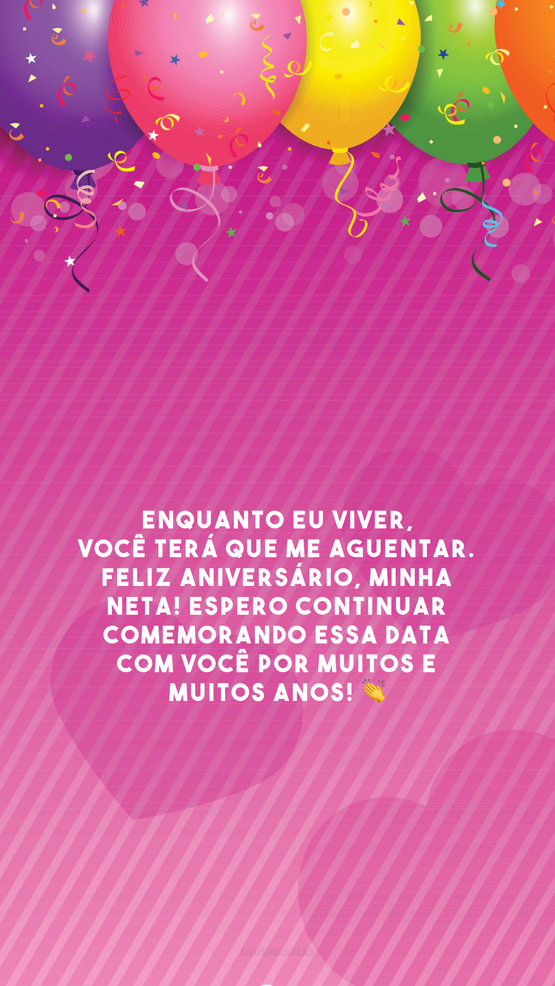 Você está crescendo e o amor que eu sinto por você também. Parabéns pelo seu dia, minha netinha. Cada ano que passa a vovó te ama mais! ❤️