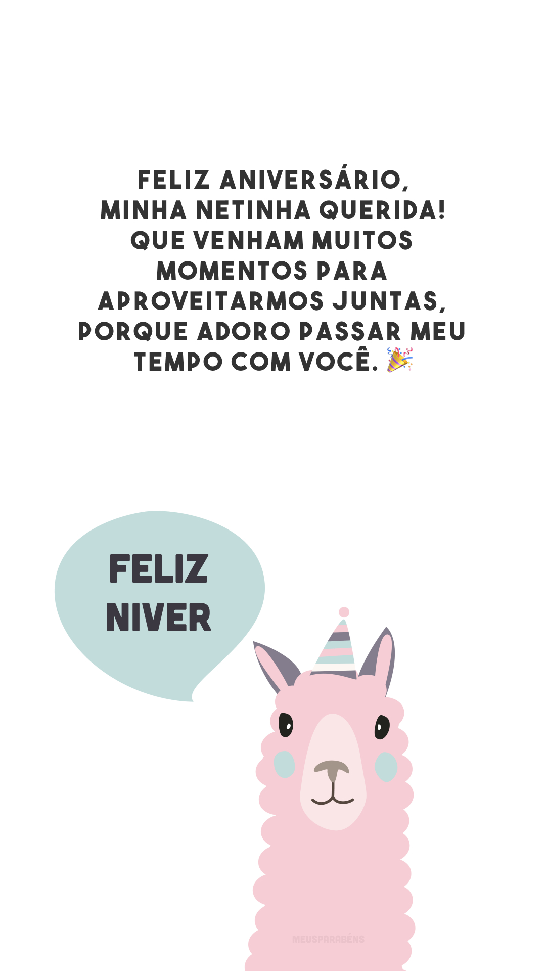 Enquanto eu viver, você terá que me aguentar. Feliz aniversário, minha neta! Espero continuar comemorando essa data com você por muitos e muitos anos! 👏