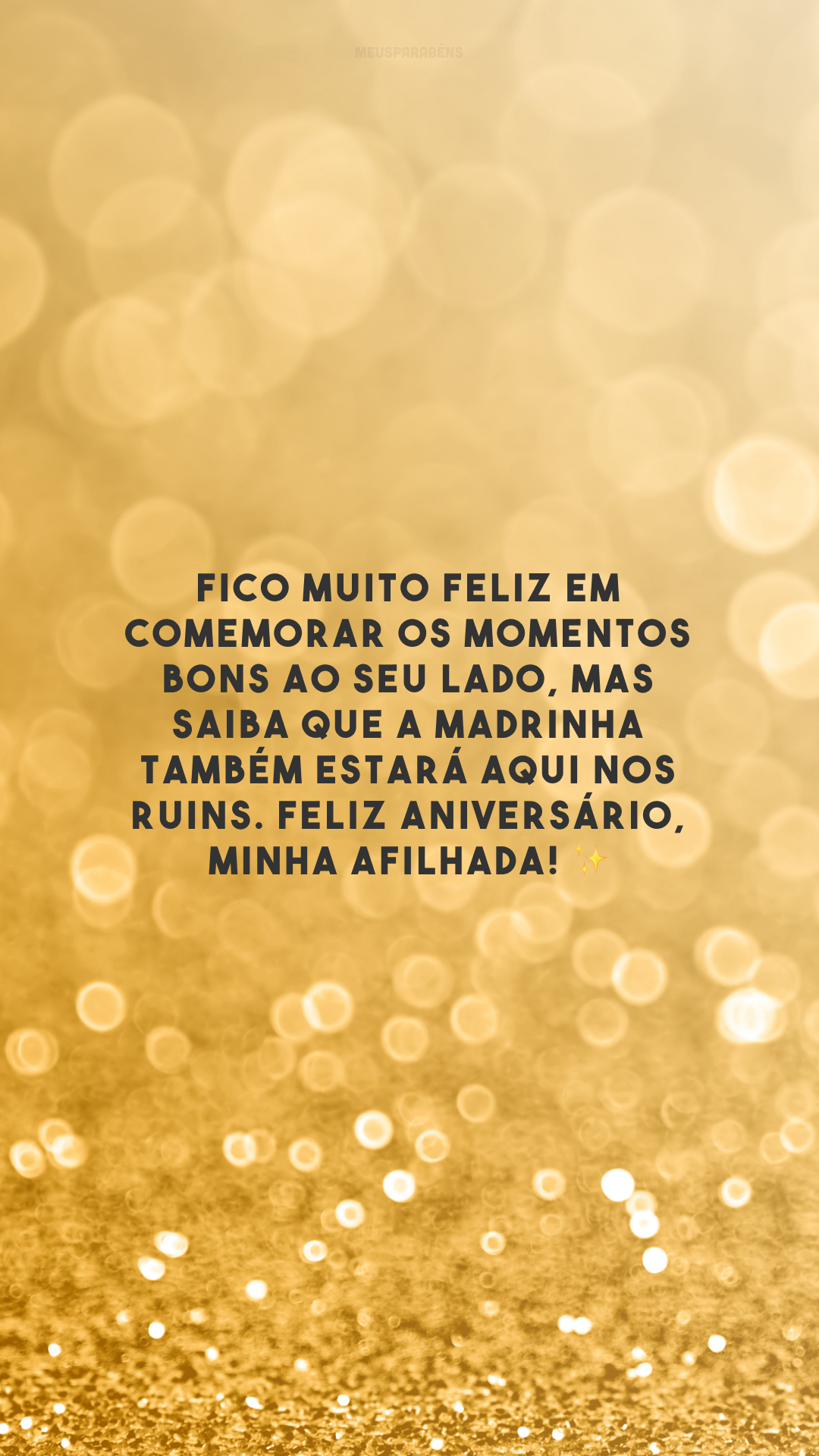 Fico muito feliz em comemorar os momentos bons ao seu lado, mas saiba que a madrinha também estará aqui nos ruins. Feliz aniversário, minha afilhada! ✨