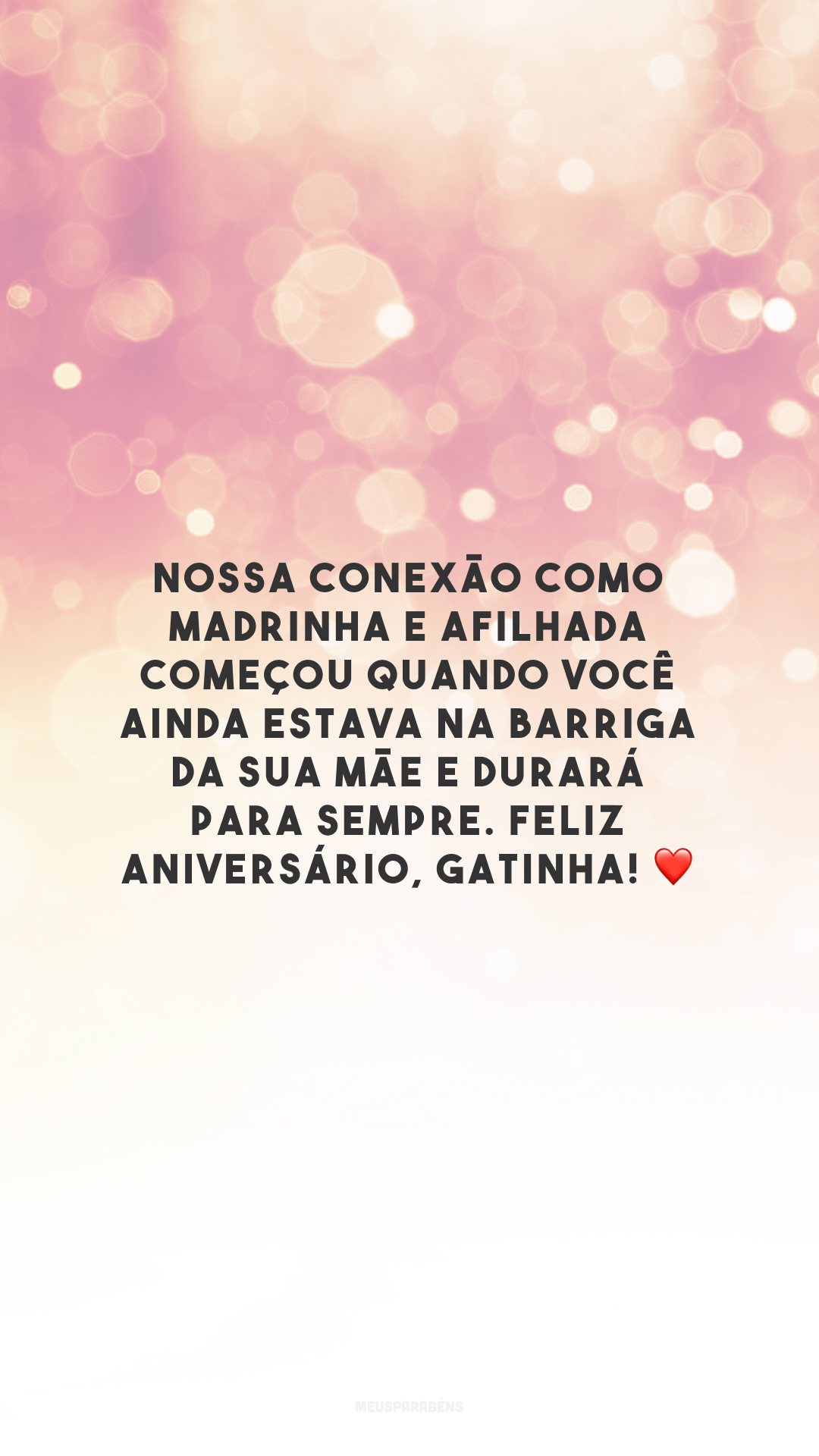 Nossa conexão como madrinha e afilhada começou quando você ainda estava na barriga da sua mãe e durará para sempre. Feliz aniversário, gatinha! ❤️