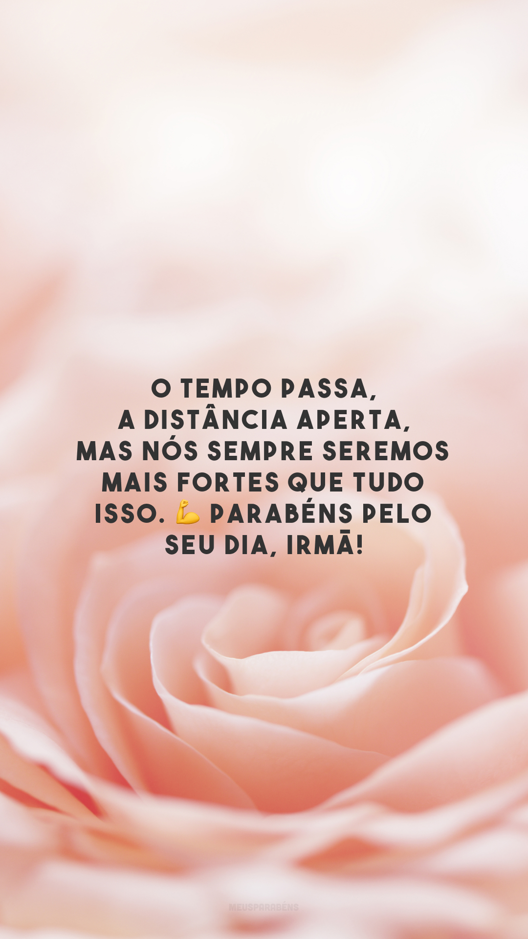 O tempo passa, a distância aperta, mas nós sempre seremos mais fortes que tudo isso. 💪 Parabéns pelo seu dia, irmã!