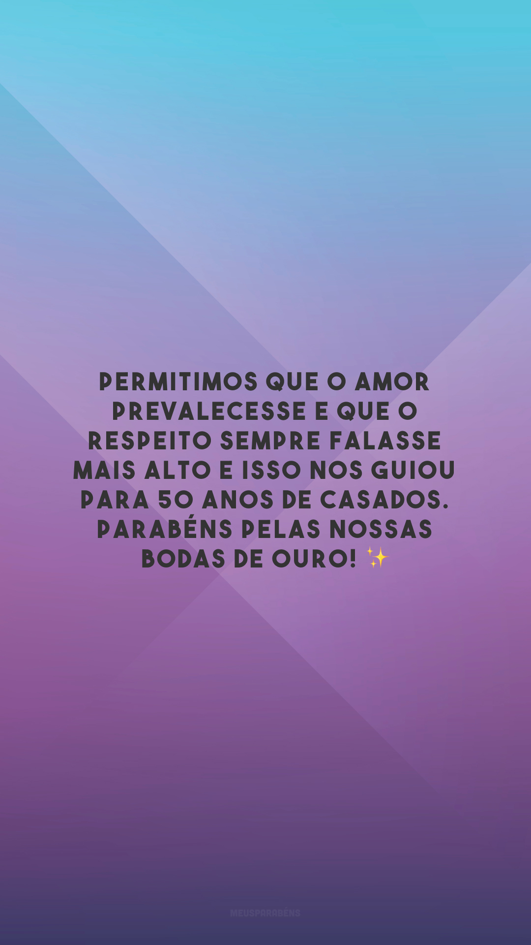 Permitimos que o amor prevalecesse e que o respeito sempre falasse mais alto e isso nos guiou para 50 anos de casados. Parabéns pelas nossas bodas de ouro! ✨