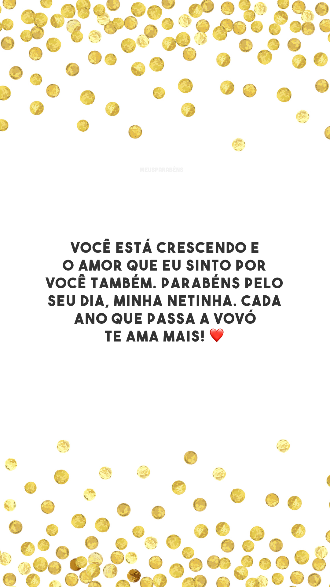 Desde que você nasceu, o seu cheirinho é o meu preferido, minha netinha. Que o Papai do Céu te proteja e te dê muitos anos de vida. Feliz aniversário! ✨