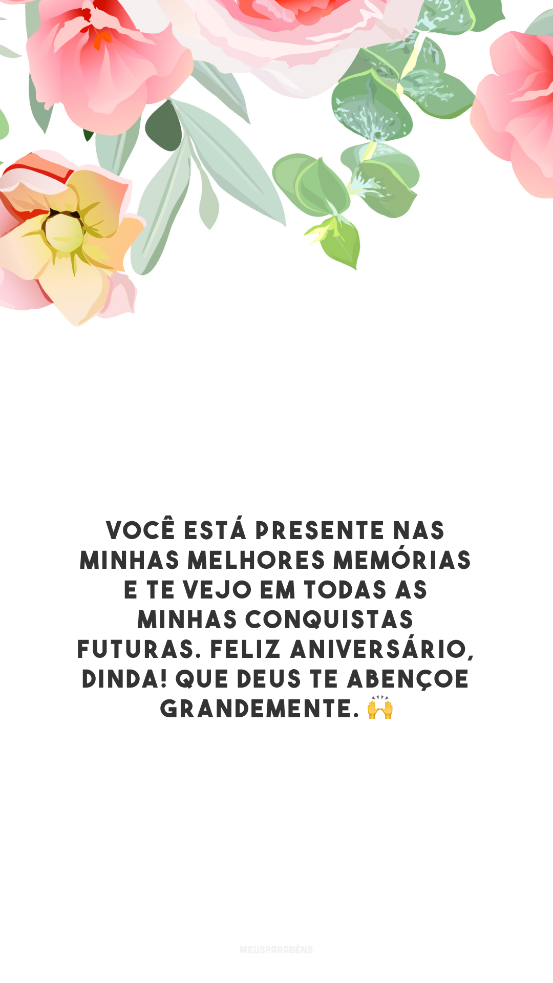 Você está presente nas minhas melhores memórias e te vejo em todas as minhas conquistas futuras. Feliz aniversário, dinda! Que Deus te abençoe grandemente. 🙌