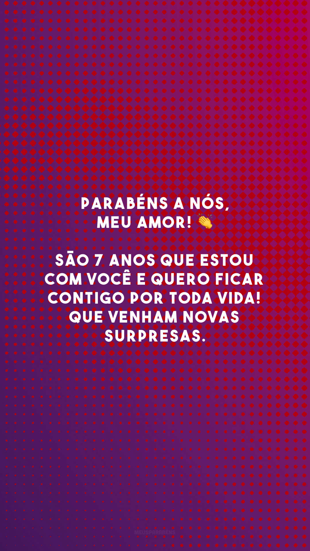 Parabéns a nós, meu amor! 👏 São 7 anos que estou com você e quero ficar contigo por toda vida! Que venham novas surpresas.