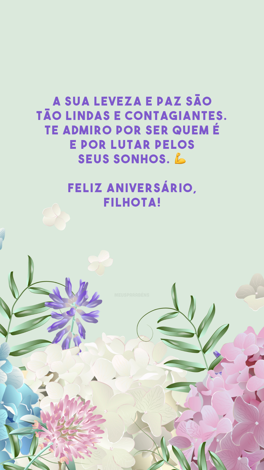 A sua leveza e paz são tão lindas e contagiantes. Te admiro por ser quem é e por lutar pelos seus sonhos. 💪 Feliz aniversário, filhota!