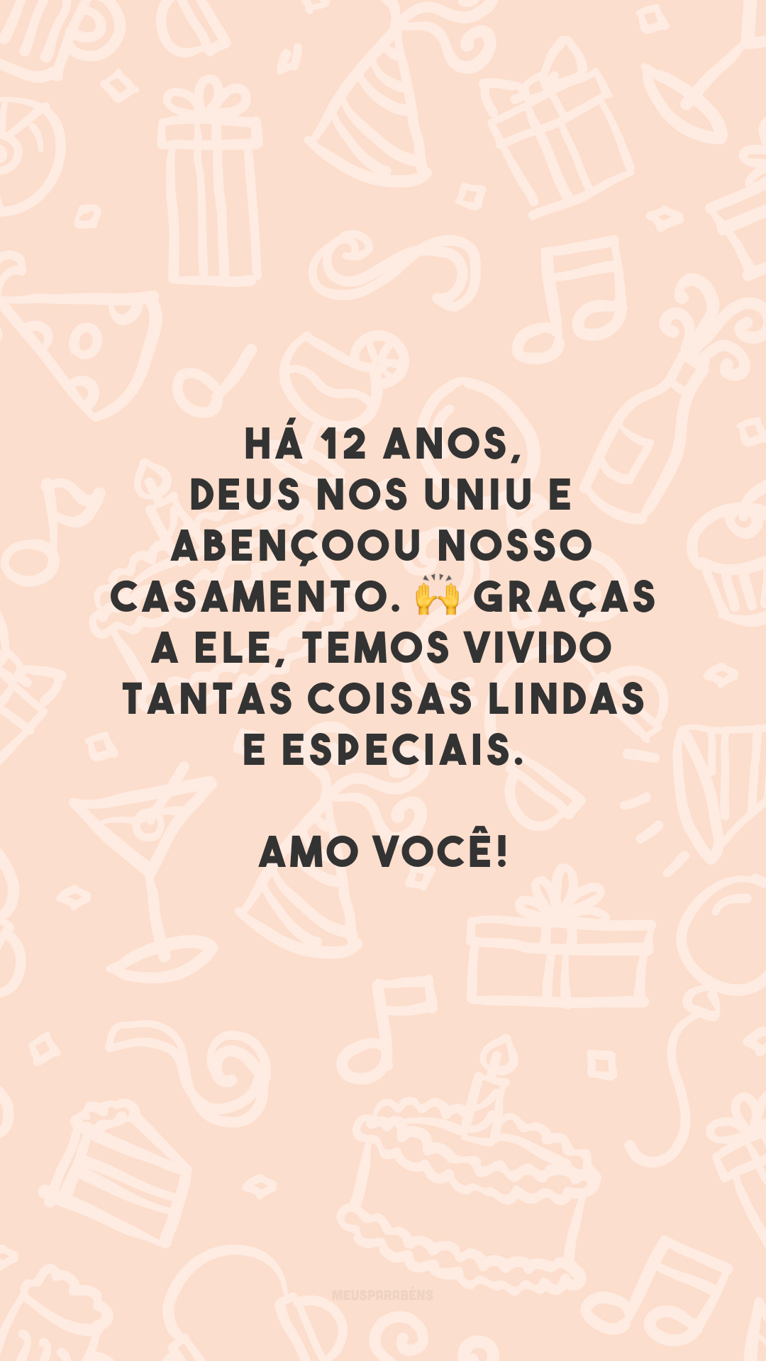 Há 12 anos, Deus nos uniu e abençoou nosso casamento. 🙌 Graças a Ele, temos vivido tantas coisas lindas e especiais. Amo você!