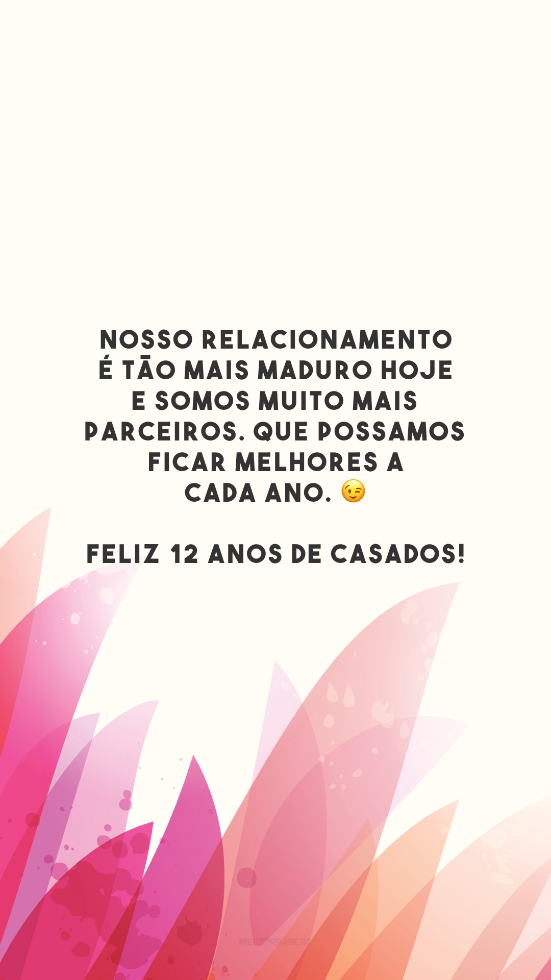 Nosso relacionamento é tão mais maduro hoje e somos muito mais parceiros. Que possamos ficar melhores a cada ano. 😉 Feliz 12 anos de casados!