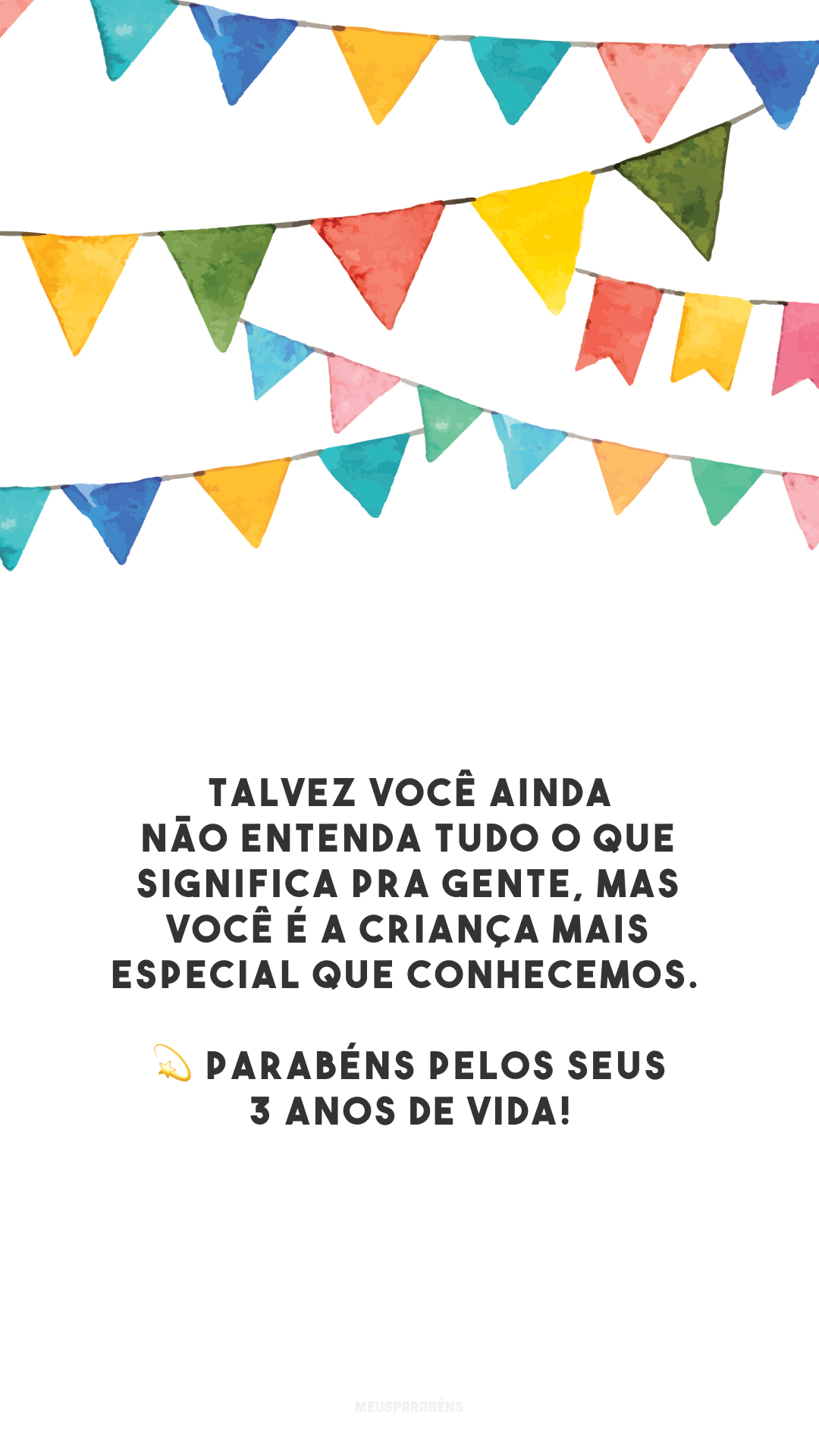 Talvez você ainda não entenda tudo o que significa pra gente, mas você é a criança mais especial que conhecemos. 💫 Parabéns pelos seus 3 anos de vida!