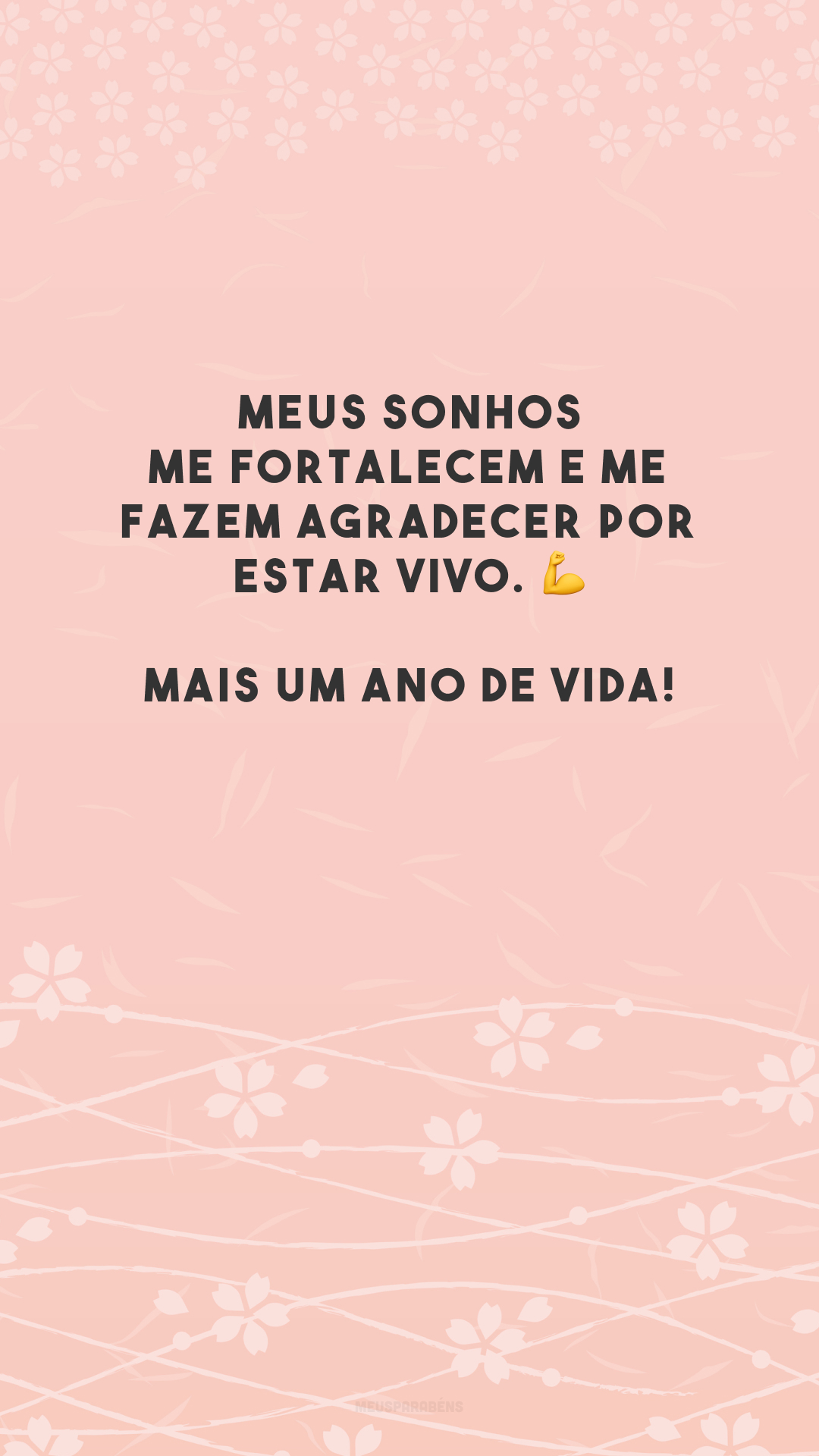 Meus sonhos me fortalecem e me fazem agradecer por estar vivo. 💪 Mais um ano de vida!